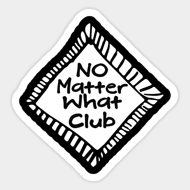 No Matter What Club Sticker by Gifts of Recovery